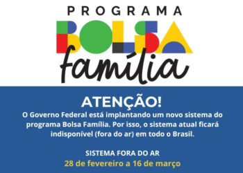 O Sistema do bolsa família ficará suspenso a partir do dia 28 de fevereiro à 16 de março em todo Brasil