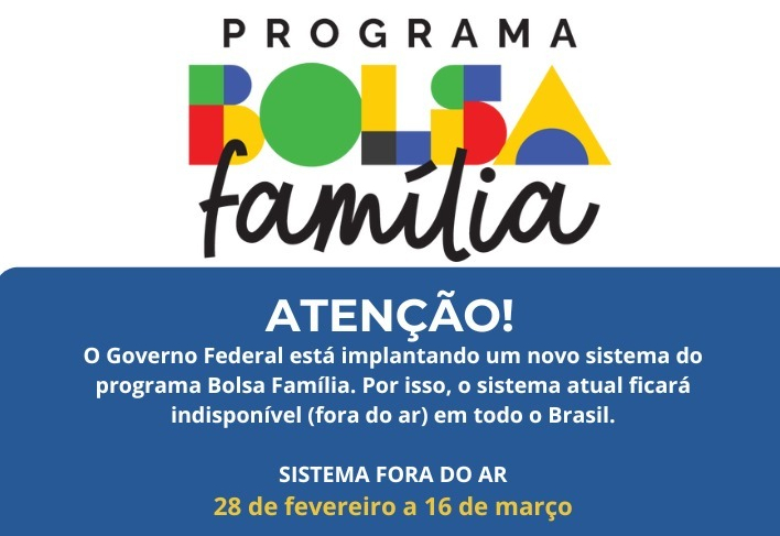 O Sistema do bolsa família ficará suspenso a partir do dia 28 de fevereiro à 16 de março em todo Brasil