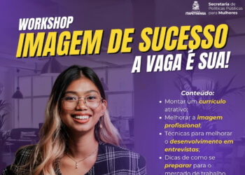Em celebração ao Dia do Trabalho, a Secretaria de Políticas Públicas para Mulheres realizará, no dia 9 de maio, um workshop especial com foco no empoderamento profissional feminino.