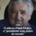 Morreu ontem (13), aos 89 anos, Pepe Mujica, um dos presidentes mais renomados do Urugaui e ícone da esquerda latino-americana.