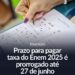 Prazo para pagar taxa do Enem 2025 é prorrogado até 27 de junho