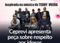 Ceprevi apresenta peça sobre respeito aos idosos no Arraial Solidário